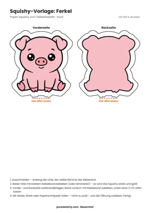 Bunte Squishy-Vorlage eines sitzenden rosa Ferkels mit Vorder- und Rückseite und Markierung „hier offen lassen“ zum Ausdrucken